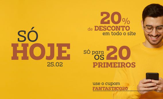 FEVEREIRO FANTÁSTICO 20%